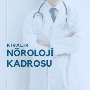 Kiralık Nöroloji Kadrosu